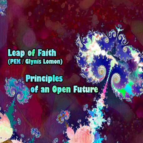 Principles of an Open Future w/PEK & Glynis Lomon