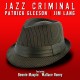 Jazz Criminal w/ Jim Lang & Bennie Maupin