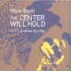 The Center Will Hold feat. Andrew Cyrille