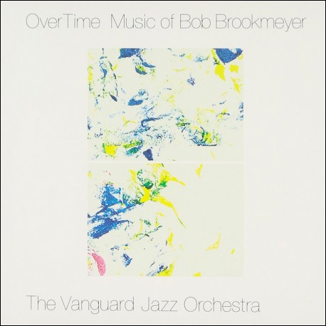 Overtime - Music of Bob Brookmeyer
