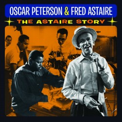 The Astaire Story W/ Oscar Peterson