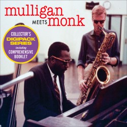 Mulligan Meets Monk: The Complete Session
