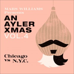 An Ayler Xmas - Vol. 4 - Chicago Vs N. Y. C.