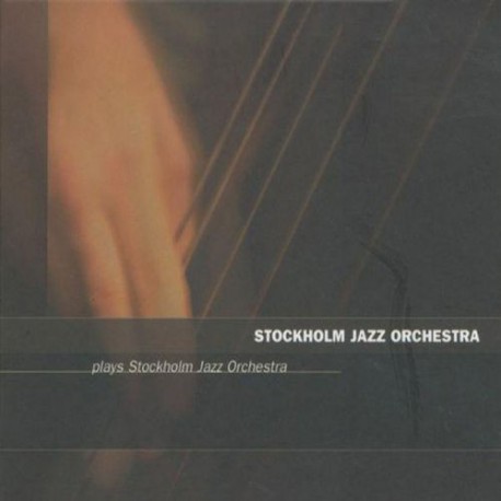 Plays Stockholm Jazz Orchestra