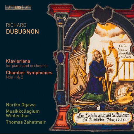 Richard Dubugnon: Klaveriana, Chamber Symphonies,