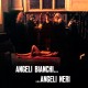 Angeli Bianchi Angeli Neri (Gatefold Lp + Cd)