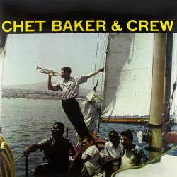 Chet Baker and Crew