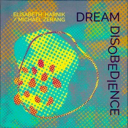 Dream Disobedience