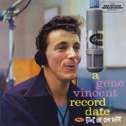 A Gene Vincent Record Date + Sounds Like Gene Vinc