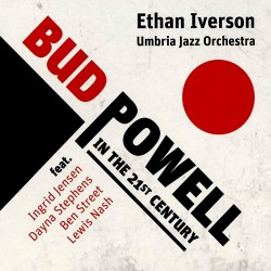Bud Powell In The 21rst Century