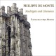 Philippe De Monte: Madrigals and Chansons