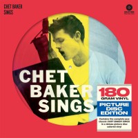 Chet Baker Sings (Limited Edition Picture Disc)