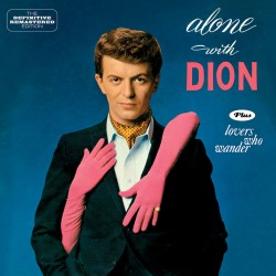 Alone with Dion + Lovers Who Wander