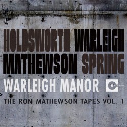 Warleigh Manor - The Ron Mathewson Tapes - Vol. 1