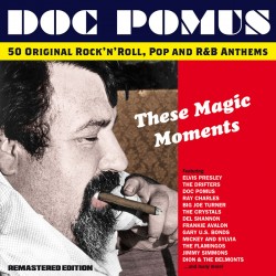 These Magic Moments: The Songs of Doc Pomus