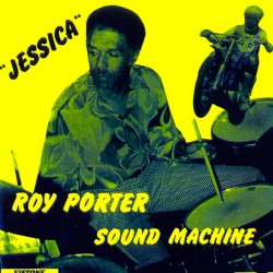 Roy Porter Sound Machine: Jessica