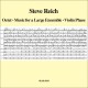 Octet/ Music for a Large Ensemble/ Violin Phase