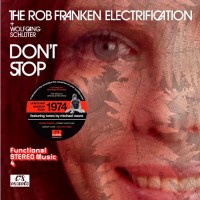 The Rob Franken Electrification: Don't Stop