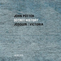 Secret History - Sacred Music by Josquin And Victo