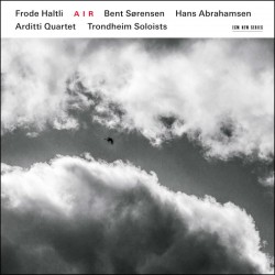 AIR - Frode Haltli, Trondheim Soloists, Arditti Qu