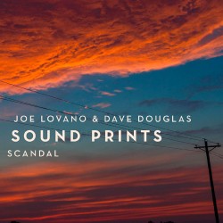Sound Prints: Scandal W/ Dave Douglas