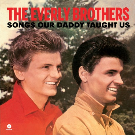 Songs Our Daddy Taught Us + 2 Bonus - 180 Gr