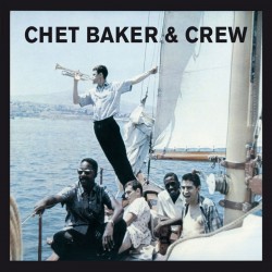 Chet Baker and Crew