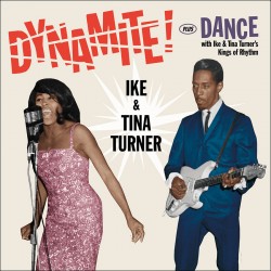 Dynamite! + Dance With Ike & Tina Turner´s...
