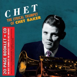 Chet - The Lyrical Trumpet of Chet Baker