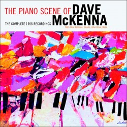 The Piano Scene of Dave McKenna