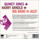 Q. Jones + H. Arnold + Big Band : Jazz !