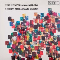 Lee Konitz Plays W/ Gerry Mulligan 4tet (Tone Poet