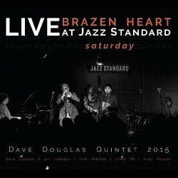 Brazen Heart Live at Jazz Standard - Saturday