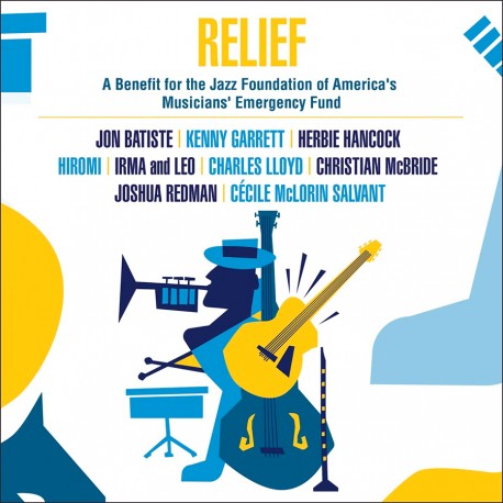 Relief - A Benefit for the Jazz Foundation of Amer