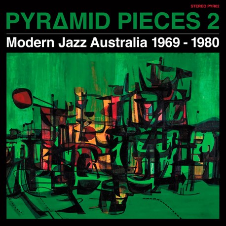 Pyramid Pieces 2: Modern Jazz in Australia 69-80