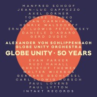 Globe Unity Orchestra - 50 Years