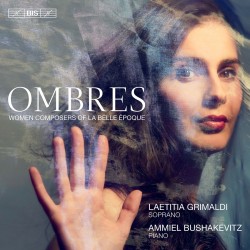 Ombres - Women Composers of La Belle Epoque