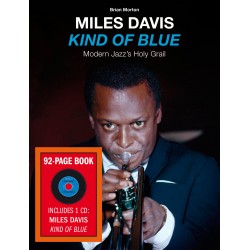 Miles Davis' Kind of Blue - Modern Jazz's Holy Gri