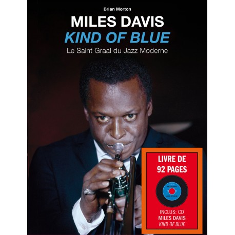 Miles Davis' Kind of Blue - Le Saint Graal du Jazz