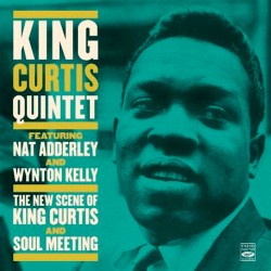 The New Scene of King Curtis + Soul Meeting