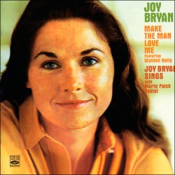 Make the Man Love Me + Joy Bryan Sings