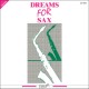 Dreams for Sax (Limited Edition)