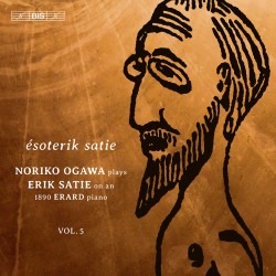 Satie - Esoterik Satie: Piano Music, Vol.5