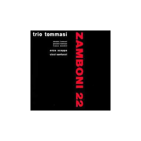 Trio Tommasi: Zamboni 22