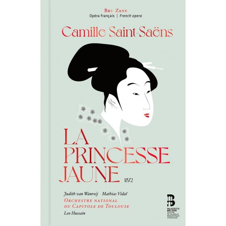 Camille Saint-Saens: La Princesse Jaune