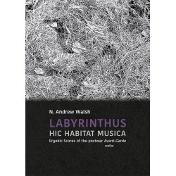 Labyrinthus - Ergodic Scores of The Post-War Avant