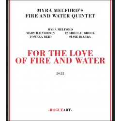 Fire & Water Quintet - For The Love of Fire And Wa