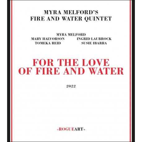 Fire & Water Quintet - For The Love of Fire And Wa