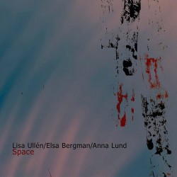 Space w/Else Bergman and Anna Lund