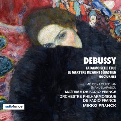 Debussy - La Damoiselle Elue, Le Martyre de Saint